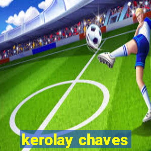 kerolay chaves